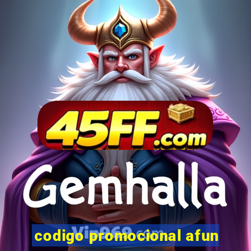 codigo promocional afun